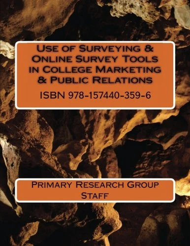 Use of Surveying & Online Survey Tools in College Marketing & Public Relations