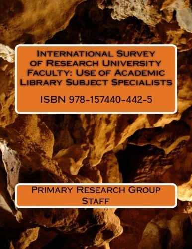International Survey of Research University Faculty: Use of Academic Library Subject Specialists