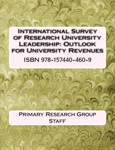 International Survey of Research University Leadership: Outlook for University Revenues