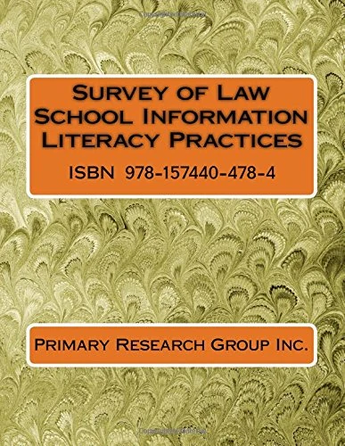 Survey of Law School Information Literacy Practices