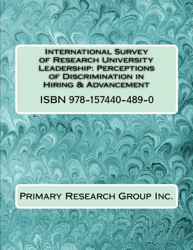 International Survey of Research University Leadership: Perceptions of Discrimination in Hiring & Advancement - Image 1