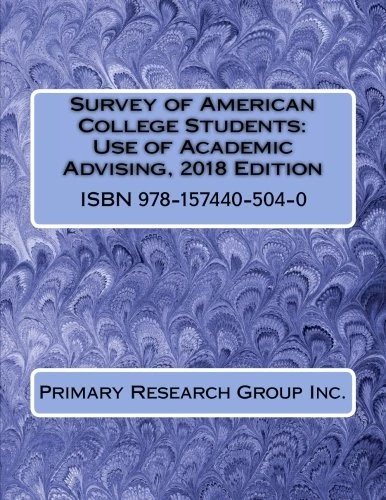Survey of American College Students: Use of Academic Advising, 2018 Edition