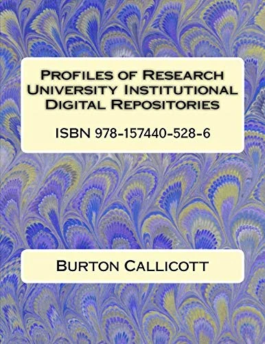 Profiles of Research University Institutional Digital Repositories