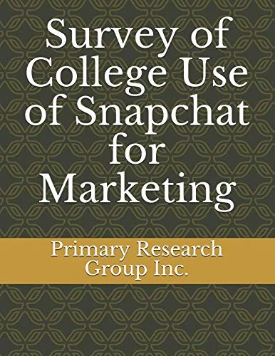Survey of College Use of Snapchat for Marketing