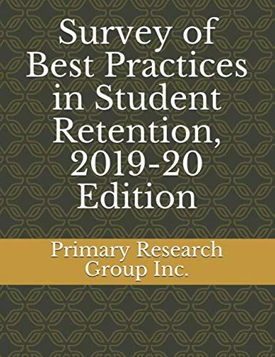 Survey of Best Practices in Student Retention, 2019-20 Edition