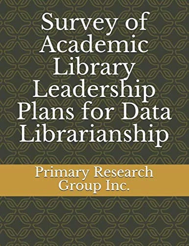 Survey of Academic Library Leadership Plans for Data Librarianship