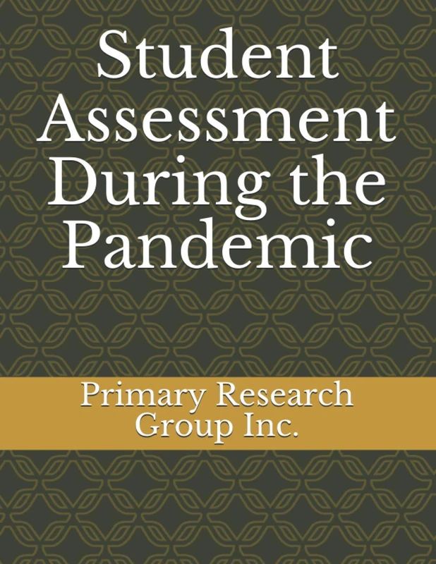 Student Assessment During the Pandemic