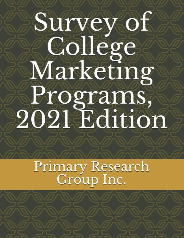 Survey of College Marketing Programs, 2021 Edition