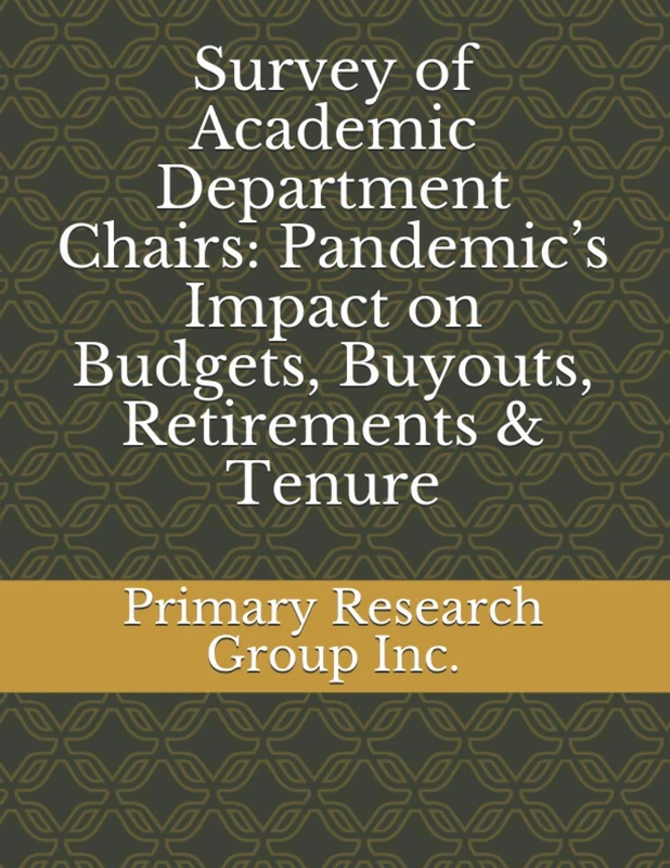 Survey of Academic Department Chairs: Pandemic’s Impact on Budgets, Buyouts, Retirements & Tenure - Image 1