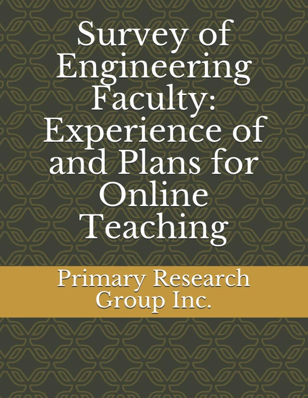 Survey of Engineering Faculty: Experience of and Plans for Online Teaching