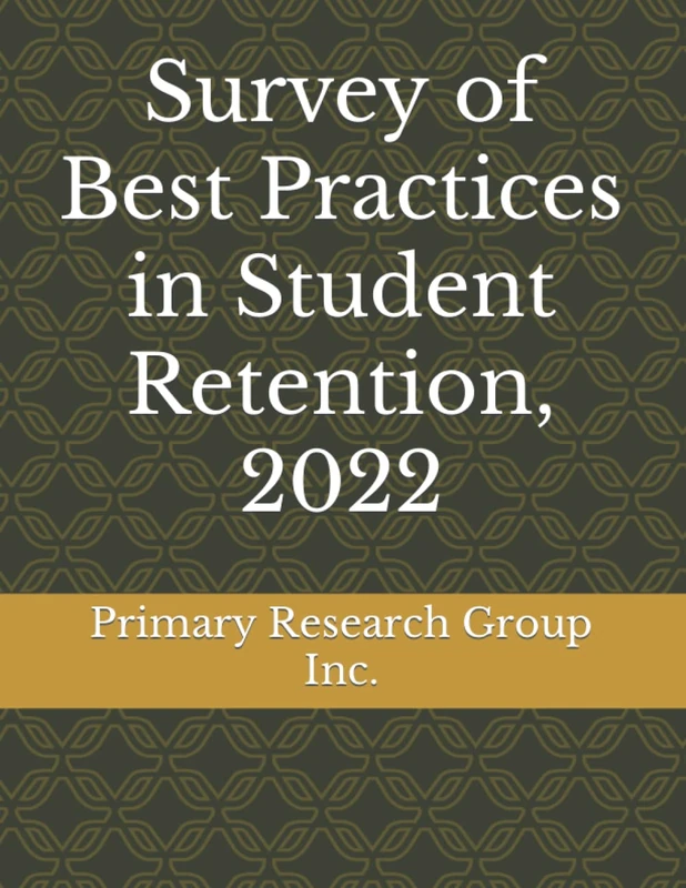 Survey of Best Practices in Student Retention, 2022