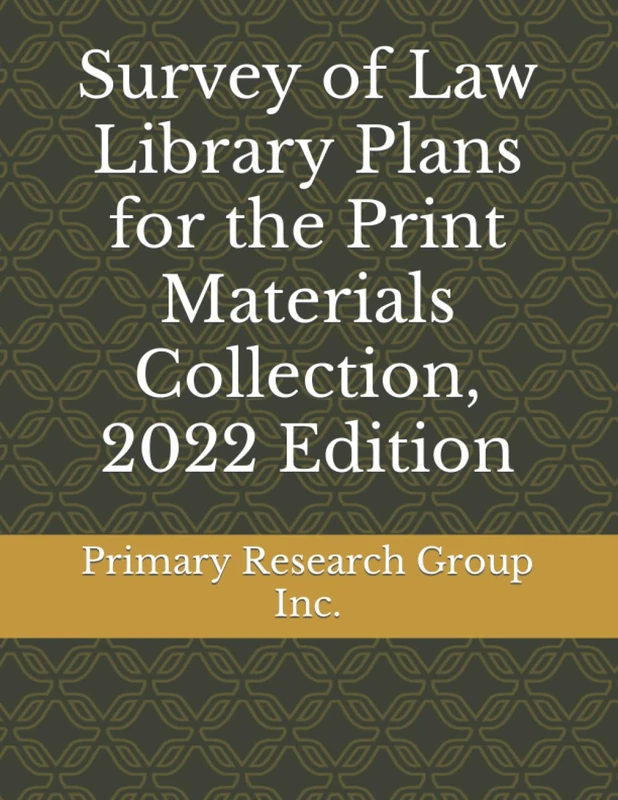 Survey of Law Library Plans for the Print Materials Collection, 2022 Edition - Image 1