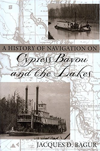 A History of Navigation on Cypress Bayou and the Lakes - Image 1