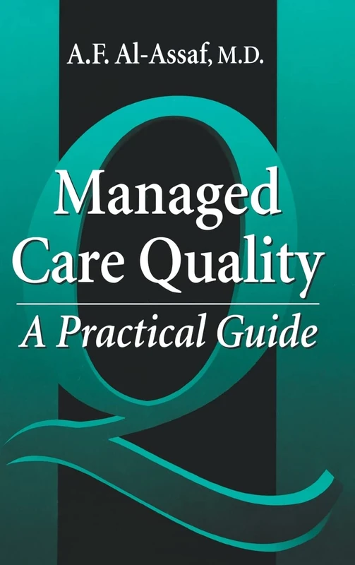 CRC Press - Managed Care Quality: A Practical Guide