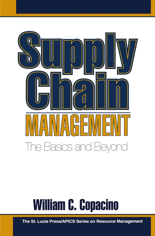 Supply Chain Management: The Basics and Beyond: 1 (Resource Management)
