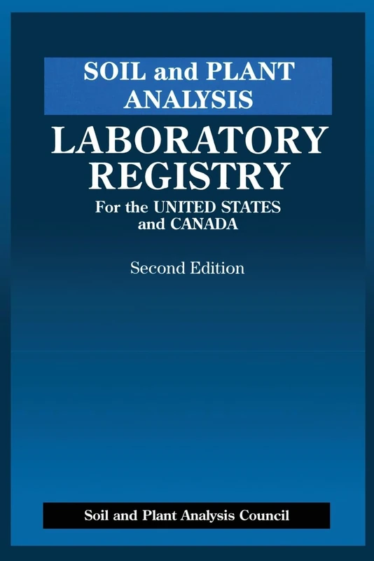CRC Press Soil and Plant Analysis Laboratory Registry - 2nd Ed
