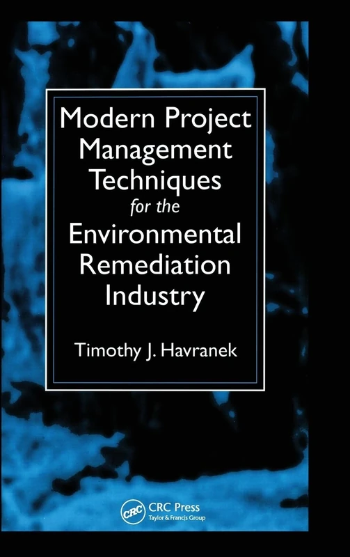 Modern Project Management Techniques for the Environmental Remediation Industry - Image 1