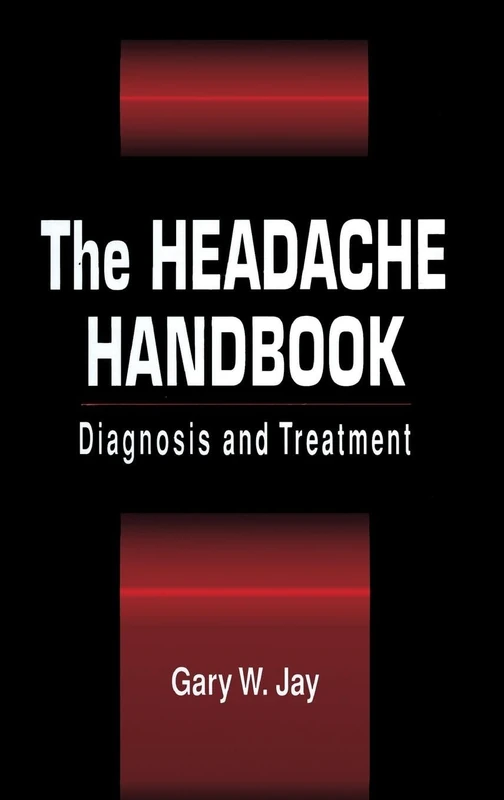 The Headache Handbook: Diagnosis and Treatment