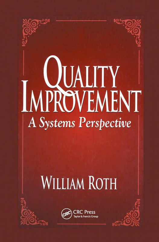 Quality Improvement: A Systems Perspective