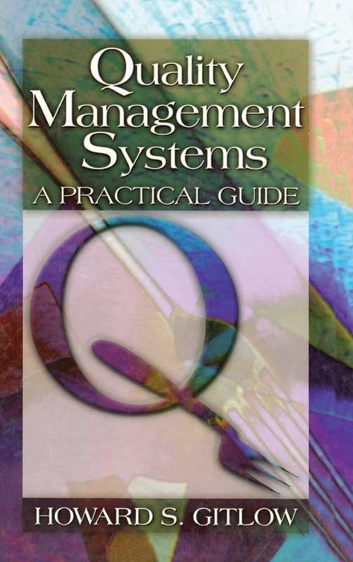 Quality Management Systems: A Practical Guide