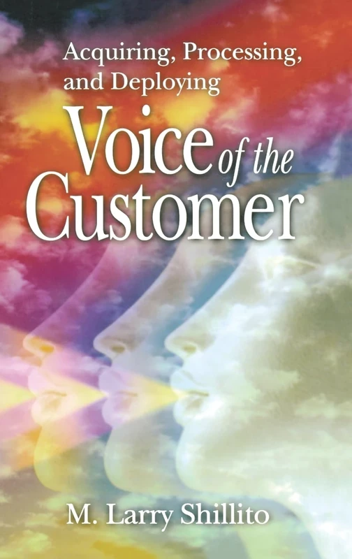 Acquiring, Processing, and Deploying: Voice of the Customer - Image 1
