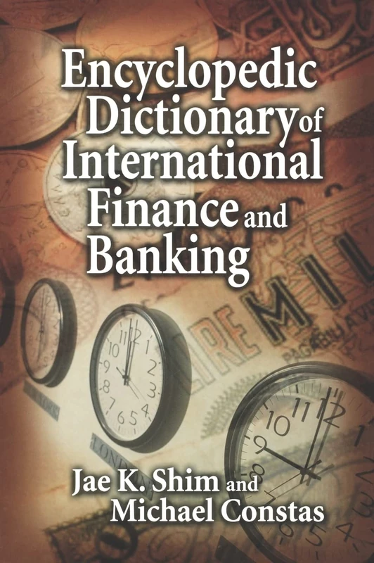 CRC Press Encyclopedic Dictionary of International Finance