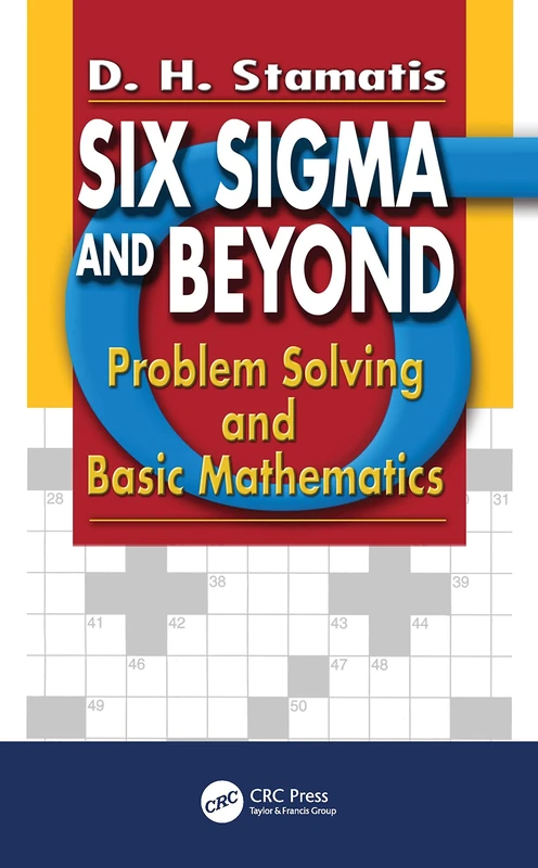 Six Sigma and Beyond: Problem Solving and Basic Mathematics, Volume II: 02