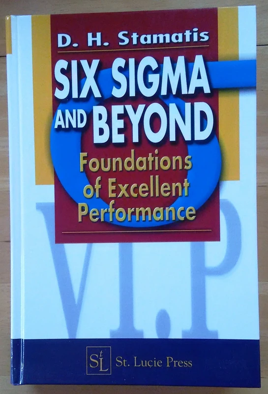 Six Sigma and Beyond: Foundations of Excellent Performance, Volume I: 01