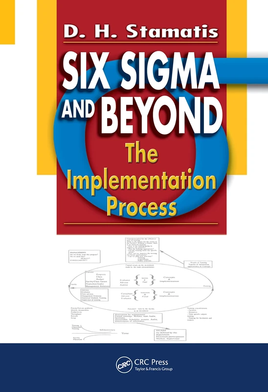 Six Sigma and Beyond: The Implementation Process, Volume VII: 07