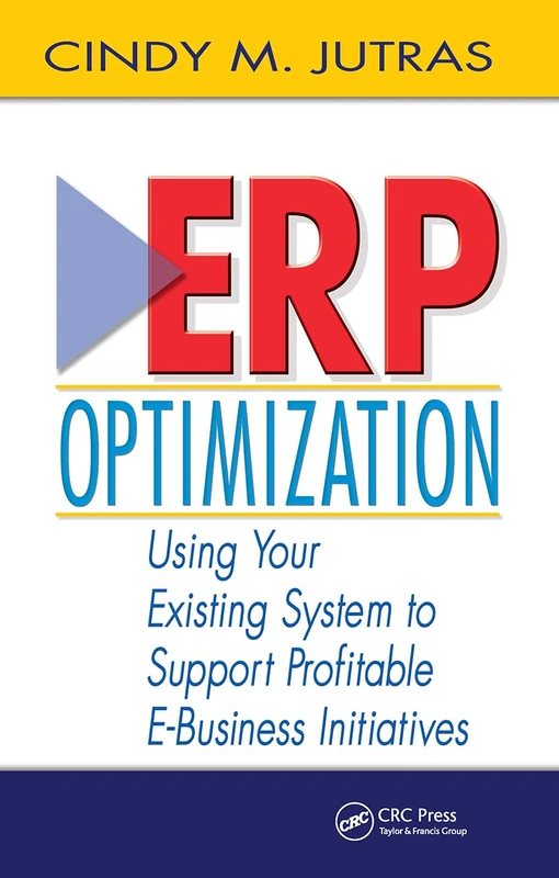 CRC Press ERP Optimization - E-Business Strategy Book