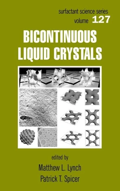 Bicontinuous Liquid Crystals: 127 (Surfactant Science)