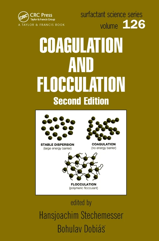 Coagulation and Flocculation: 126 (Surfactant Science)