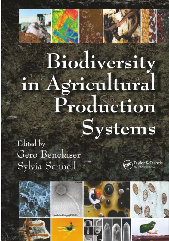 Biodiversity In Agricultural Production Systems: 114 (Books in Soils, Plants, and the Environment)