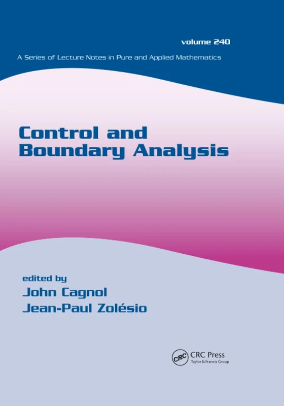 Control and Boundary Analysis: 239 (Lecture Notes in Pure and Applied Mathematics)