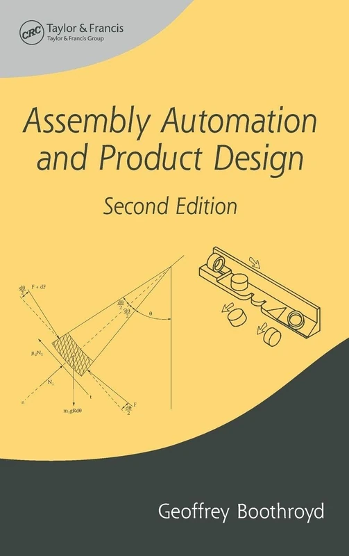 Assembly Automation and Product Design: 66 (Manufacturing Engineering and Materials Processing)