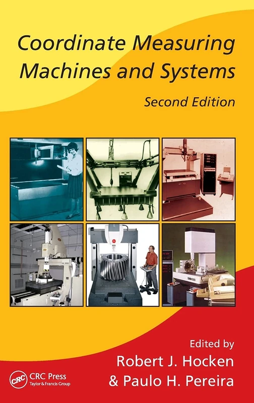 Coordinate Measuring Machines and Systems: 76 (Manufacturing Engineering and Materials Processing)