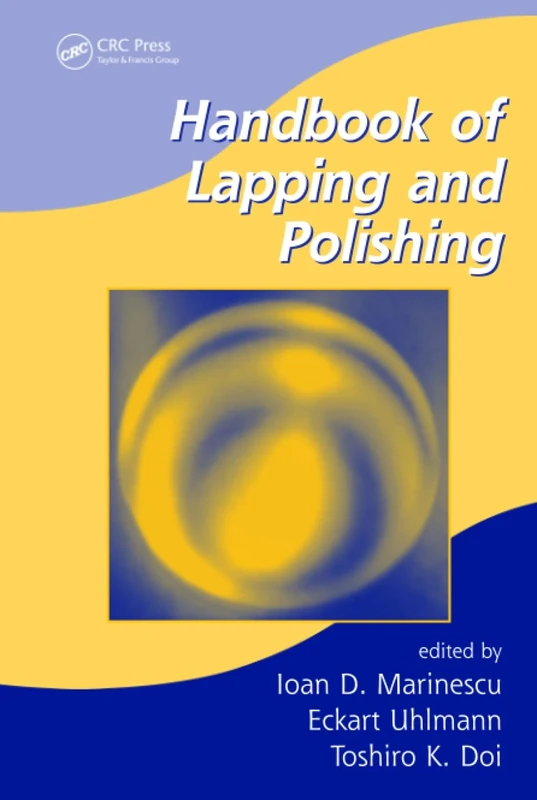 Handbook of Lapping and Polishing (Manufacturing Engineering and Materials Processing)