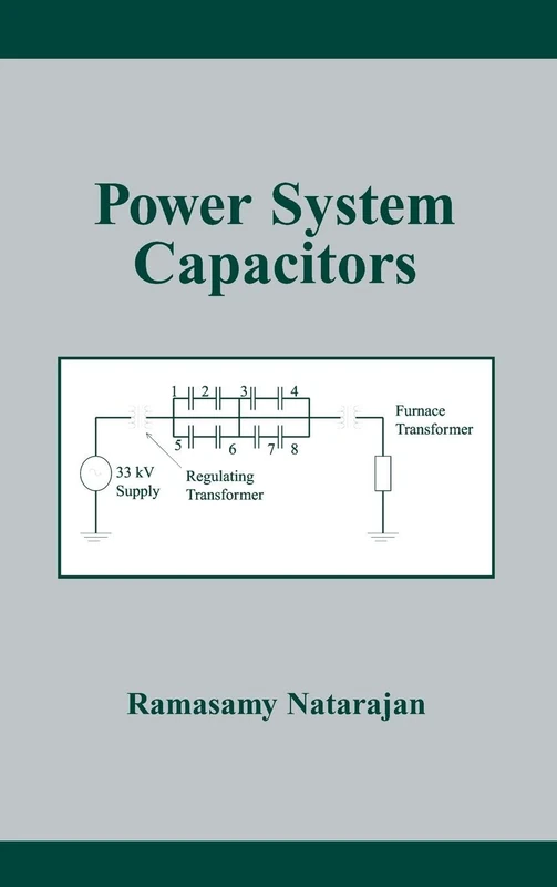 Power System Capacitors: 26 (Power Engineering)