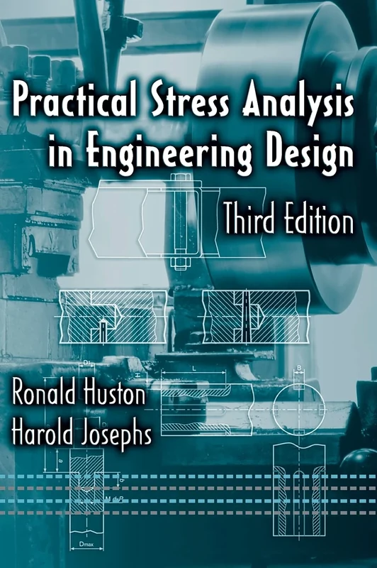 Practical Stress Analysis in Engineering Design (Mechanical Engineering)