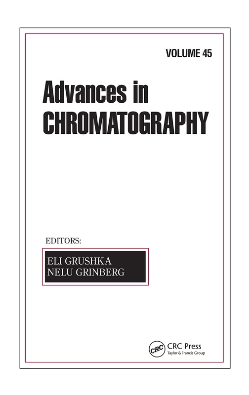 Advances in Chromatography: Volume 45