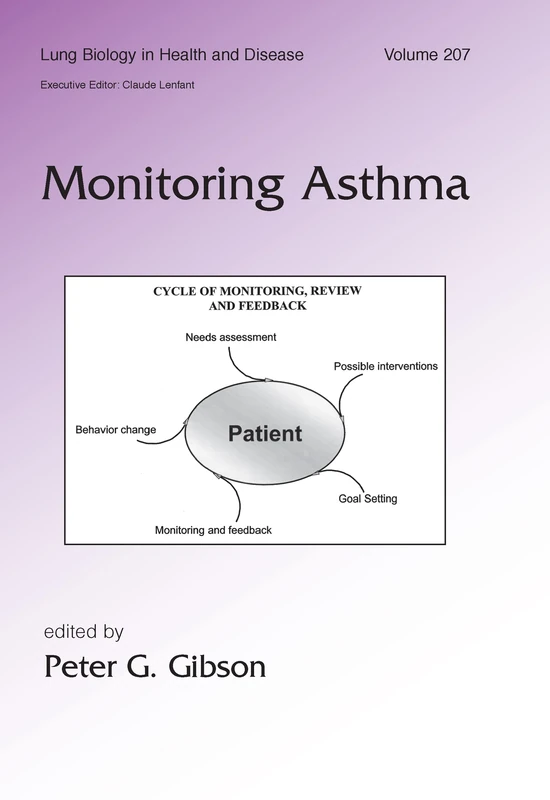 Monitoring Asthma: 207 (Lung Biology in Health and Disease)