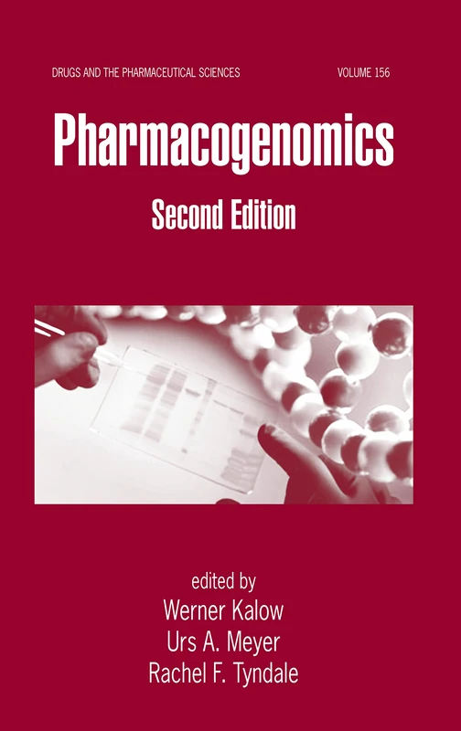 Pharmacogenomics: 156 (Drugs and the Pharmaceutical Sciences)