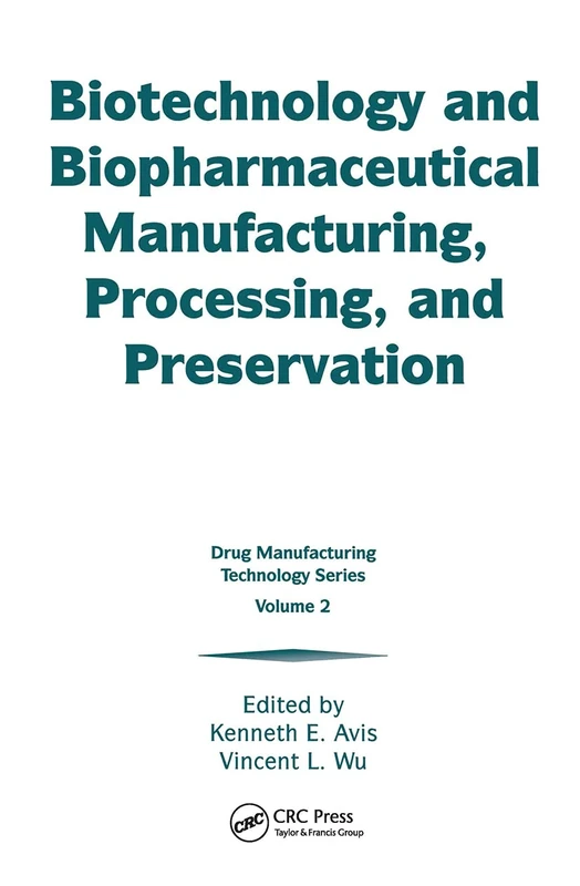 Biotechnology and Biopharmaceutical Manufacturing, Processing, and Preservation: 2 (Publication / United States Catholic Conference)