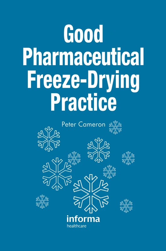 Good Pharmaceutical Freeze-Drying Practice