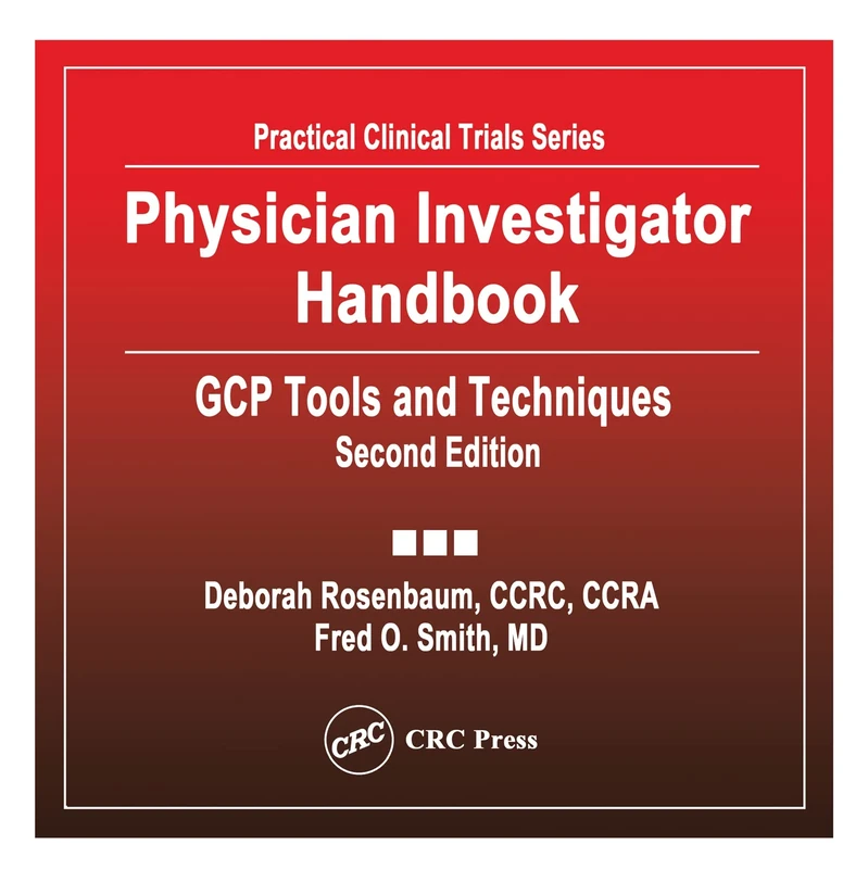 Physician Investigator Handbook: GCP Tools and Techniques, Second Edition (Great Books in Philosophy) - Image 1