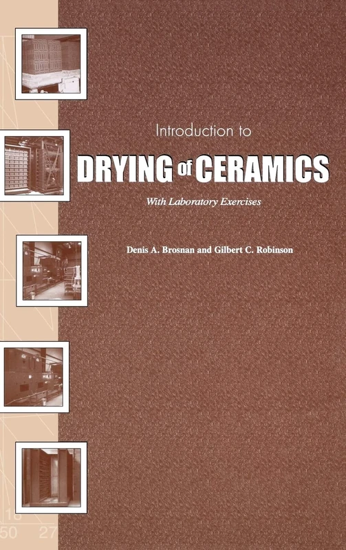 Introduction to Drying of Ceramics: With Laboratory Exercises