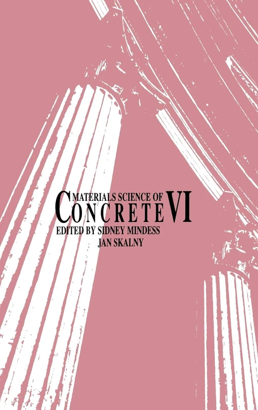 Materials Science of Concrete VI: 61