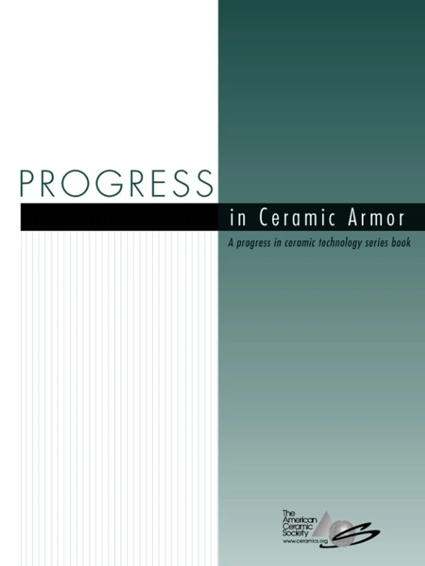 Progress in Ceramic Armor (Progress in Ceramic Technology)