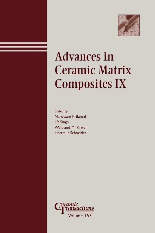 Advances in Ceramic Matrix Composites IX: Proceedings of the Ceramic Matrix Composites Symposium Held at the 105th Annual Meeting of the American ... Tennessee: 153 (Ceramic Transactions Series)