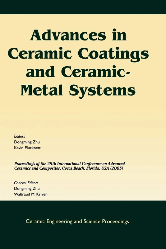 Advances in Ceramic Coatings and Ceramic-Metal Systems